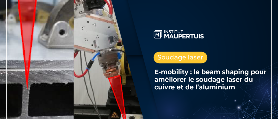 E-mobility : le beam shaping pour améliorer le soudage laser du cuivre et de l’aluminium