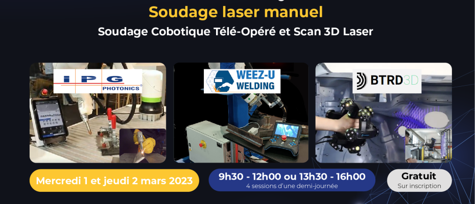 Cobot Days - Soudage laser manuel ou cobot, Soudage Télé-Opéré et Scan Laser