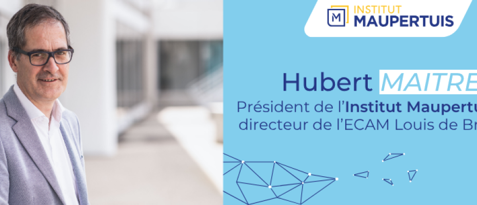 Hubert MAITRE : Président de l'Institut Maupertuis et directeur de l'ECAM Louis de Broglie