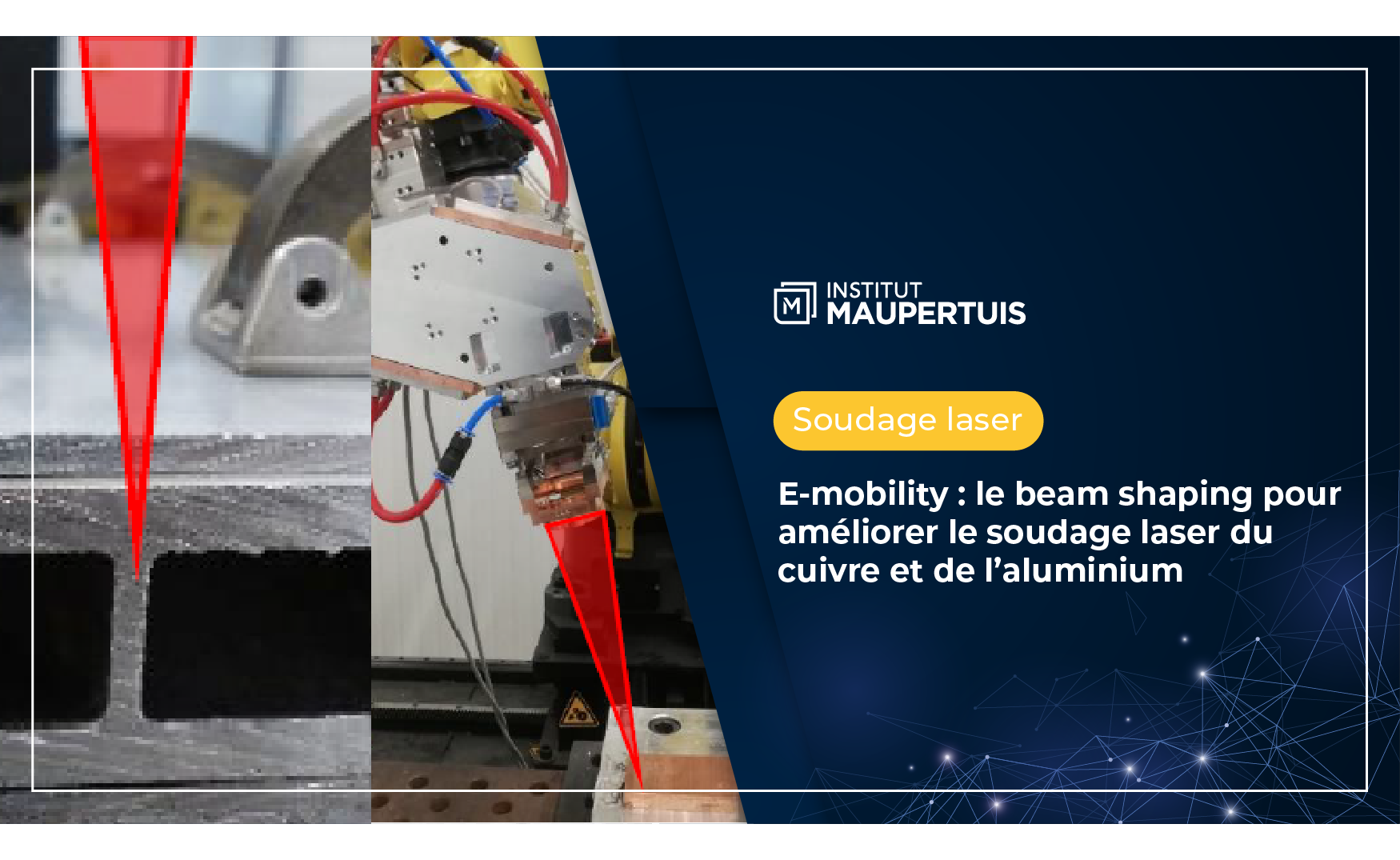 E-mobility : le beam shaping pour améliorer le soudage laser du cuivre et de l’aluminium