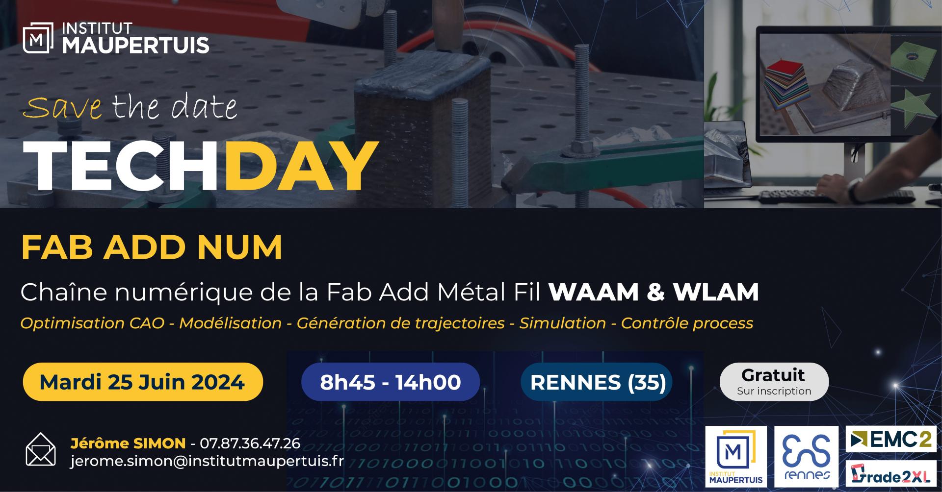 TECHDAY 2024 FAB ADD NUM - Chaine numérique de la Fab Add Métal Fil WAAM WLAM